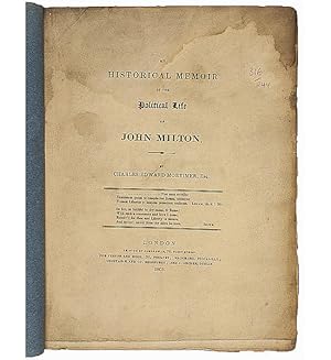 Bild des Verkufers fr An Historical Memoir of the Political Life of John Milton. zum Verkauf von Jarndyce, The 19th Century Booksellers