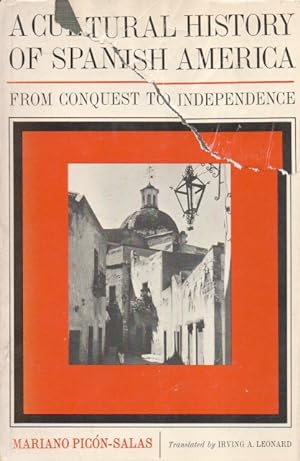 Bild des Verkufers fr A Cultural History of Spanish America_ From Conquest to Independence zum Verkauf von San Francisco Book Company