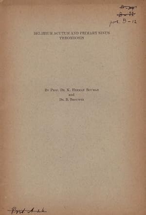 Image du vendeur pour Delirium acutum and primary Sinus Thrombosis. From the Psychiatric-Neurological Clinic of the Unsiversity of Amsterdam (Wilhelmina Hospital). Reprinted from the Journal of Nervous and Mental Disease, Vol. 55, No. 4, April 1922. mis en vente par Antiquariat Heinz Tessin