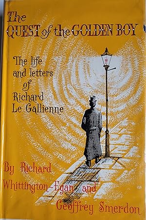 Bild des Verkufers fr The Quest of the Golden Boy; the life and letters of Richard Le Gallienne zum Verkauf von Bertram Rota Ltd