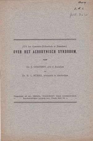 Imagen del vendedor de (Uit het Gemeente-Ziekenhuis te Zaandam). Over het Acrodyisch Syndrom. Overgedrukt uit het Nederl. Tijdschrift voor Geneeskunde. Een.en-zeventigste Jaargang 1927. Tweede Helt No.2. Mit zwei Abbildungen. a la venta por Antiquariat Heinz Tessin