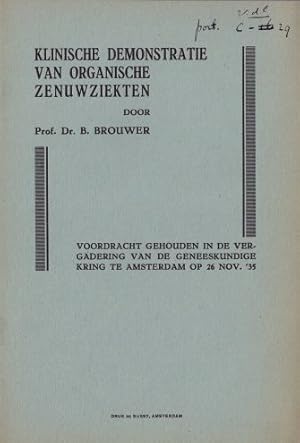 Image du vendeur pour Klinische Demonstratie van Organische Zenuwziekten. Vordracht gehouden in de Vergadering van de Geneeskundige Kring te Amsterdam op 26 Nov. 35. I. Meningo-myelo-encephalitis bij Angina purulenta. Tonsillectomie  d chaud", Genezing. II. Over acute traumatische aandoeningen bij kinderen. III. Gezwel van de linker frontalkwaab bij een linkshandige patiente. IV. Heredo-lues met stuwingspaoillen. V. Demonstratie van resultaten betreffende de neurochirurgie van het ruggemerg. a. Intramedullair gewzel. Exstirpatie. b. Extramedullair gezwel van het halsmerg. Exstirpatie. c. Operatie voor tumor medullae nabij het foramen magnum. Geen tumor gevonden. Misvorming van Arnold-Chiari (?). Doorsnijding van den nervus acusticus bij het syndroom van Menire. mis en vente par Antiquariat Heinz Tessin