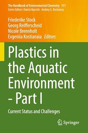 Immagine del venditore per Plastics in the Aquatic Environment - Part I : Current Status and Challenges venduto da AHA-BUCH GmbH