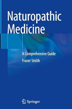 Bild des Verkufers fr Naturopathic Medicine : A Comprehensive Guide zum Verkauf von AHA-BUCH GmbH