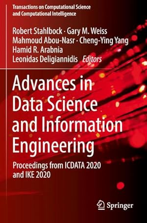 Bild des Verkufers fr Advances in Data Science and Information Engineering : Proceedings from ICDATA 2020 and IKE 2020 zum Verkauf von AHA-BUCH GmbH