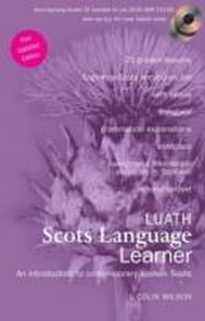 Bild des Verkufers fr Luath Scots Language Learner : An Introduction to Contemporary Spoken Scots zum Verkauf von AHA-BUCH GmbH