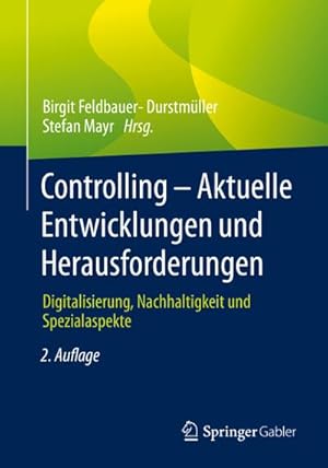 Bild des Verkufers fr Controlling  Aktuelle Entwicklungen und Herausforderungen : Digitalisierung, Nachhaltigkeit und Spezialaspekte zum Verkauf von AHA-BUCH GmbH