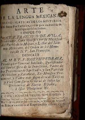 Arte de la lengua mexicana, y breves platicas de los mysterios de n. santa fee catholica, y otras...