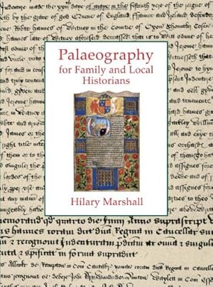 Imagen del vendedor de Palaeography for Family and Local Historians by Marshall, Hilary [Paperback ] a la venta por booksXpress