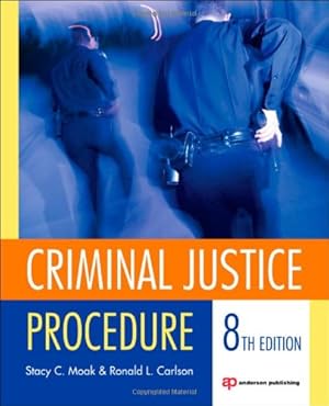 Seller image for Criminal Justice Procedure, Eighth Edition by Moak, Stacy, Carlson, Ronald L. [Paperback ] for sale by booksXpress