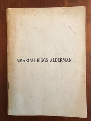 Amariah Biggs Alderman (1819-1889) - Reminiscences and Civil War Experiences
