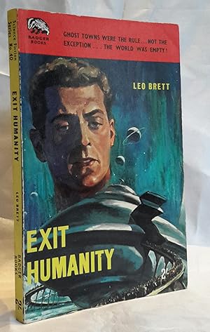 Exit Humanity. BADGER BOOKS No. SF40. SIGNED BY AUTHOR.