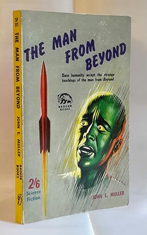 The Man from Beyond. BADGER BOOKS No. SF111. SIGNED BY AUTHOR
