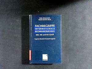 Seller image for Fachbegriffe internationale Rechnungslegung : inkl. IAS und US-GAAP ; Englisch-Deutsch ; Deutsch-Englisch / Glossary of international accounting terms. for sale by Antiquariat Bookfarm