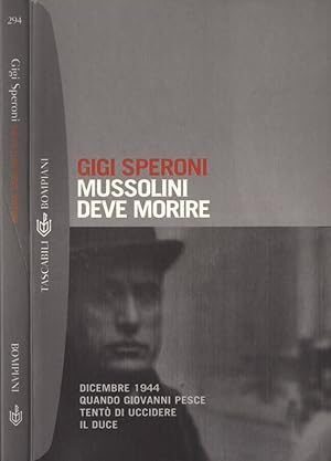 Bild des Verkufers fr Mussolini deve morire Dicembre 1944. Quando Giovanni Pesce tent di uccidere il Duce zum Verkauf von Biblioteca di Babele