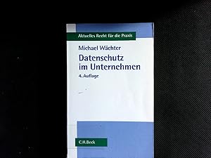 Immagine del venditore per Datenschutz im Unternehmen. (Aktuelles Recht fr die Praxis). venduto da Antiquariat Bookfarm