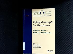 Immagine del venditore per Erfolgskonzepte im Tourismus: Marken - Kultur - Neue Geschftsmodelle. (Schriftenreihe Management und Unternehmenskultur). venduto da Antiquariat Bookfarm