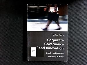 Seller image for Corporate Governance and Innovation: Insight and Prospect. for sale by Antiquariat Bookfarm