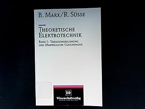 Immagine del venditore per Theoretische Elektrotechnik. Bd. 1., Variationsrechnung und Maxwellsche Gleichungen. venduto da Antiquariat Bookfarm