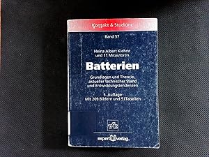 Seller image for Batterien: Grundlagen und Theorie, aktueller technischer Stand und Entwicklungstendenzen. (Kontakt & Studium). for sale by Antiquariat Bookfarm