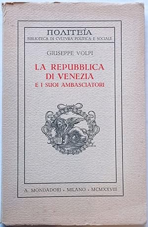 Immagine del venditore per La Repubblica di Venezia e i suoi ambasciatori. venduto da Libreria Antiquaria Palatina