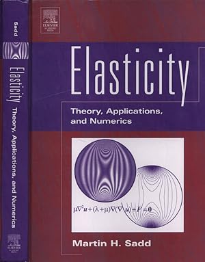 Imagen del vendedor de Elasticity Theory, applications and numerics a la venta por Biblioteca di Babele