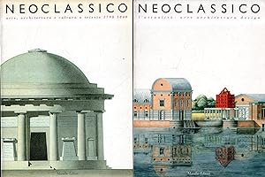 Neoclassico. 2 volumi: 1. Arte, architettura e cultura a Trieste 1790-1840 ; 2. L'attualità: arte...