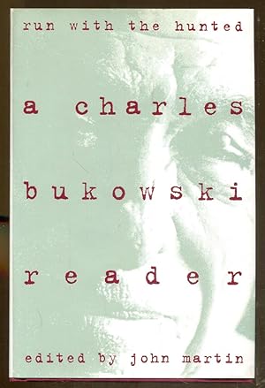 Imagen del vendedor de Run With the Hunted: A Charles Bukowski Reader a la venta por Dearly Departed Books