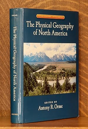 Seller image for THE PHYSICAL GEOGRAPHY OF NORTH AMERICA for sale by Andre Strong Bookseller