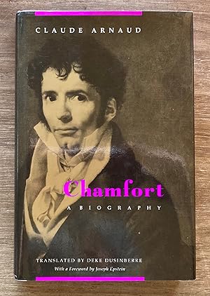 Chamfort: A Biography