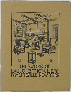 Seller image for The Work of L. & J.G. Stickley, Fayetteville, New York for sale by Powell's Bookstores Chicago, ABAA