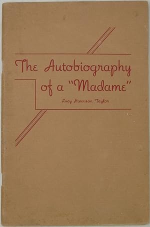The Autobiography of a 'Madame'