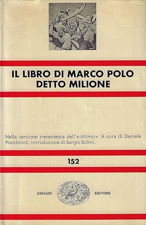 Il libro di Marco Polo detto Milione : nella versione trecentesca dell''ottimo'