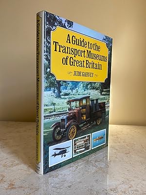 Seller image for A Guide to the Transport Museums of Great Britain for sale by Little Stour Books PBFA Member