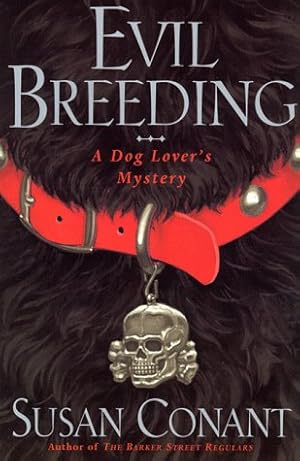 Immagine del venditore per Evil Breeding: A Dog Lover's Mystery venduto da Redux Books