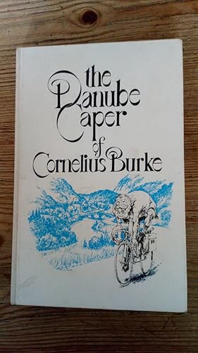 Seller image for The Danube Caper of Cornelius Burke for sale by Le Plessis Books