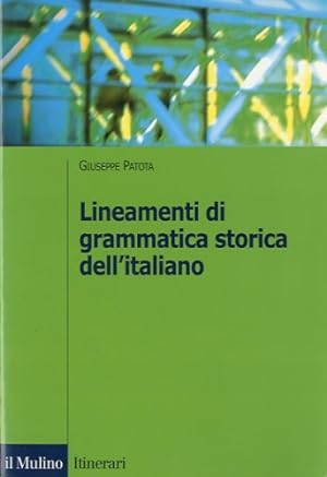 Seller image for Lineamenti di grammatica storica dell'italiano. for sale by LIBET - Libreria del Riacquisto