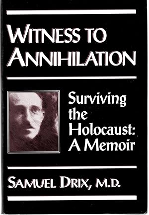 Seller image for Witness to Annihilation: Surviving the Holocaust a Memoir for sale by Mom's Resale and Books