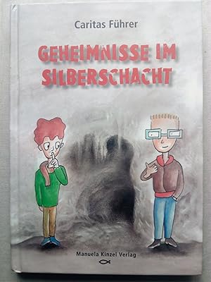 Image du vendeur pour Geheimnisse im Silberschacht mis en vente par Versandantiquariat Jena
