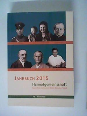 Bild des Verkufers fr Jahrbuch Heimatgemeinschaft Eckernfrde e. V., zugleich Landesgruppe des Schleswig-Holsteinischen Heimatbundes 73. Jahrgang 2015 Herausgegeber: Vorstand der Heimatgemeinschaft Eckernfrde e. V. zum Verkauf von ANTIQUARIAT FRDEBUCH Inh.Michael Simon