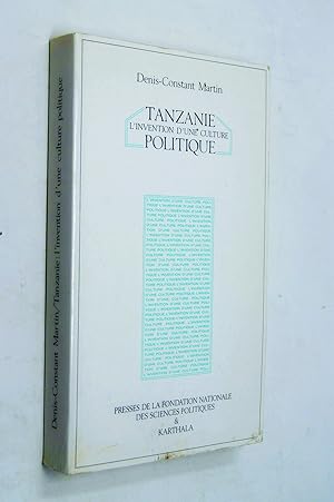 Immagine del venditore per Tanzanie, l'invention d'une culture politique venduto da Librairie Douin
