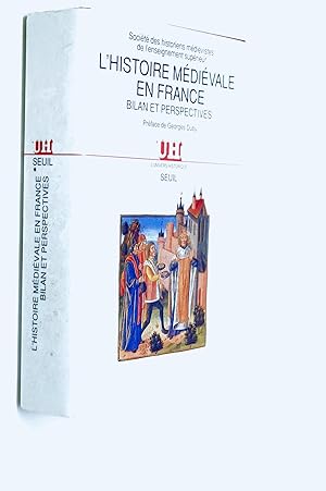 Imagen del vendedor de L'Histoire mdivale en France : 1969-1989 : bilan et perspectives a la venta por Librairie Douin