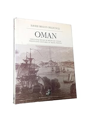 Bild des Verkufers fr Oman : vingt-cinq sicles de rcits de voyage / Xavier Beguin-Billecocq zum Verkauf von Librairie Douin