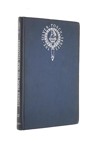 Seller image for Stories from the Old Testament (Silver Torch Series. no. 57.) for sale by M Godding Books Ltd