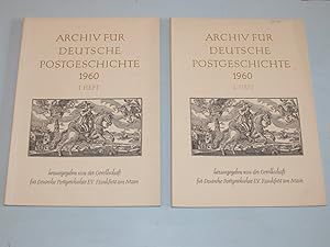 Archiv für Deutsche Postgeschichte. 1960. 1 und 2. Heft. (2 Bde.).