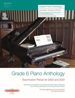 Imagen del vendedor de Grade 6: Piano Anthology - Examination Pieces for 2023 and 2024- (Performance Notes by Norman Beedie)) a la venta por Wegmann1855
