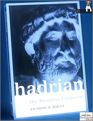 Image du vendeur pour Hadrian: The Restless Emperor mis en vente par BookLovers of Bath