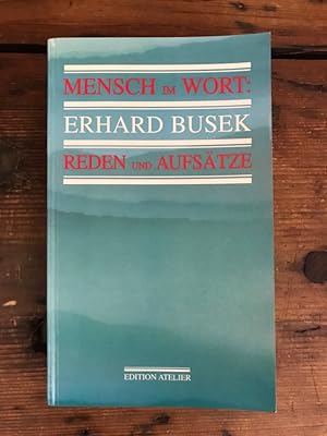 Bild des Verkufers fr Mensch im Wort: Eduard Busek - Reden und Aufstze zum Verkauf von Antiquariat Liber Antiqua