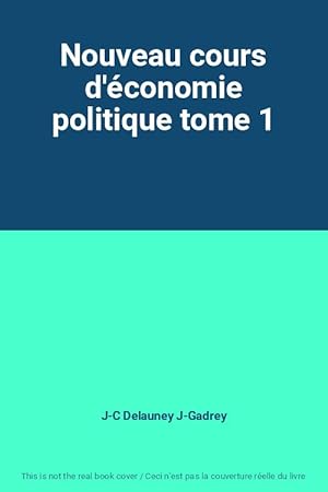 Seller image for Nouveau cours d'conomie politique tome 1 for sale by Ammareal