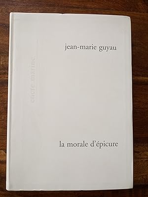 Imagen del vendedor de La morale d'Epicure et ses rapports avec les doctrines contemporaines a la venta por ANNANDREE